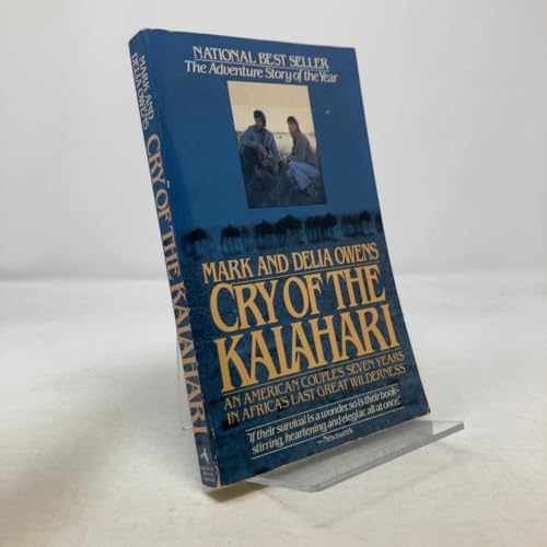 Cry of the Kalahari – Paperback, by Owens Mark; Owens Delia – Very Good n