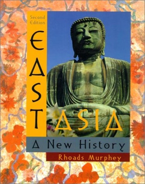 East Asia : A New History Paperback Rhoads Murphey