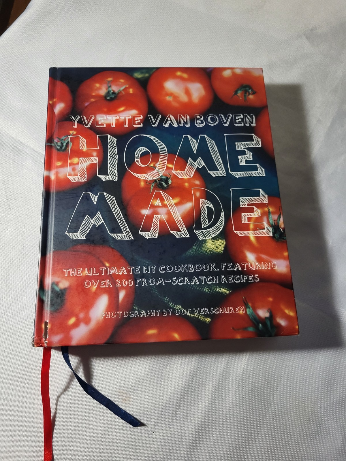Home Made Ultimate DYI cookbook 200 from scratch recipes Yvette Van Boven