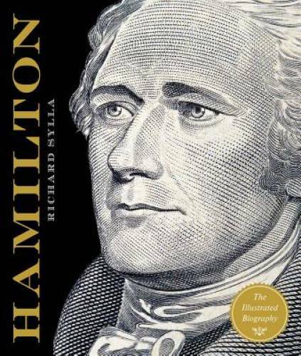 Alexander Hamilton: The Illustrated Biography – Hardcover – GOOD