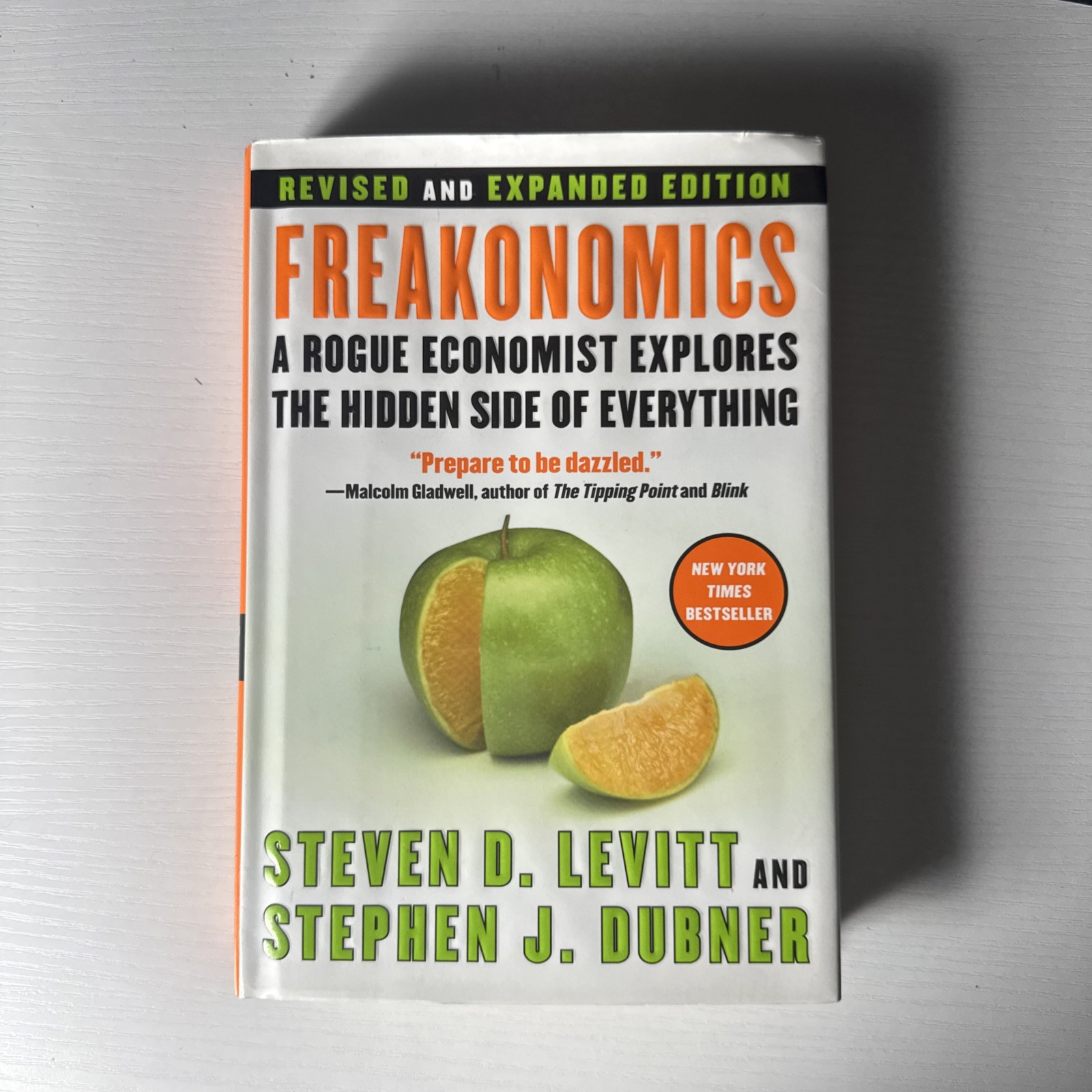 Freakonomics by Steven D. Levitt and Stephen J. Dubner 2006