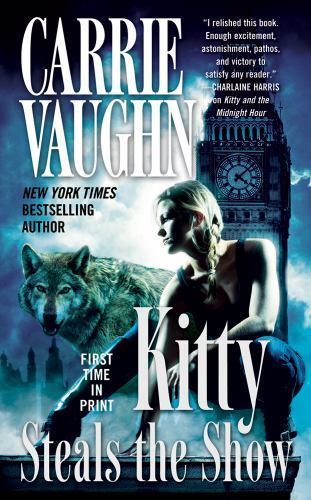 Kitty Steals the Show – 9780765365668, paperback, Carrie Vaughn