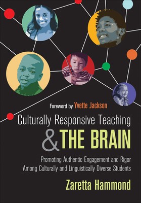 Culturally Responsive Teaching and the Brain: Promoting Authentic Engagement…