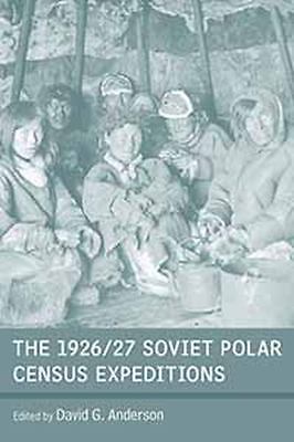 The 1926/27 Soviet Polar Census Expeditions, , New Book