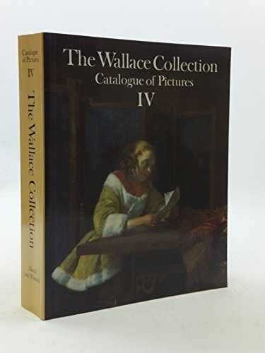 Wallace Collection. Volume 4: Catalog – Paperback, by Ingamells John – Very Good
