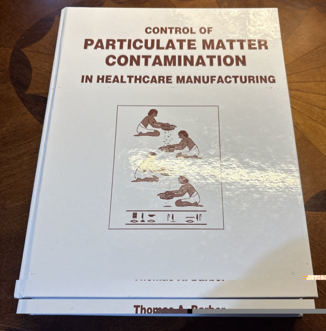 Control of Particulate Matter Contamination in Healthcare Manufacturing, Hard…