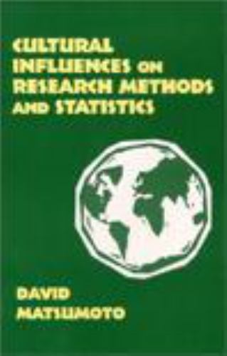 Cultural Influences on Research Methods and Statistics by David Matsumoto