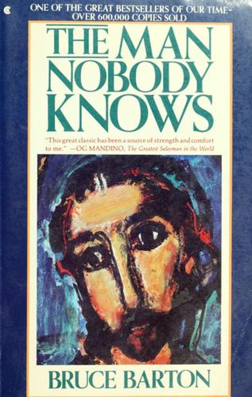 The Man Nobody Knows Board Books Bruce, Barton, Wayne Barton