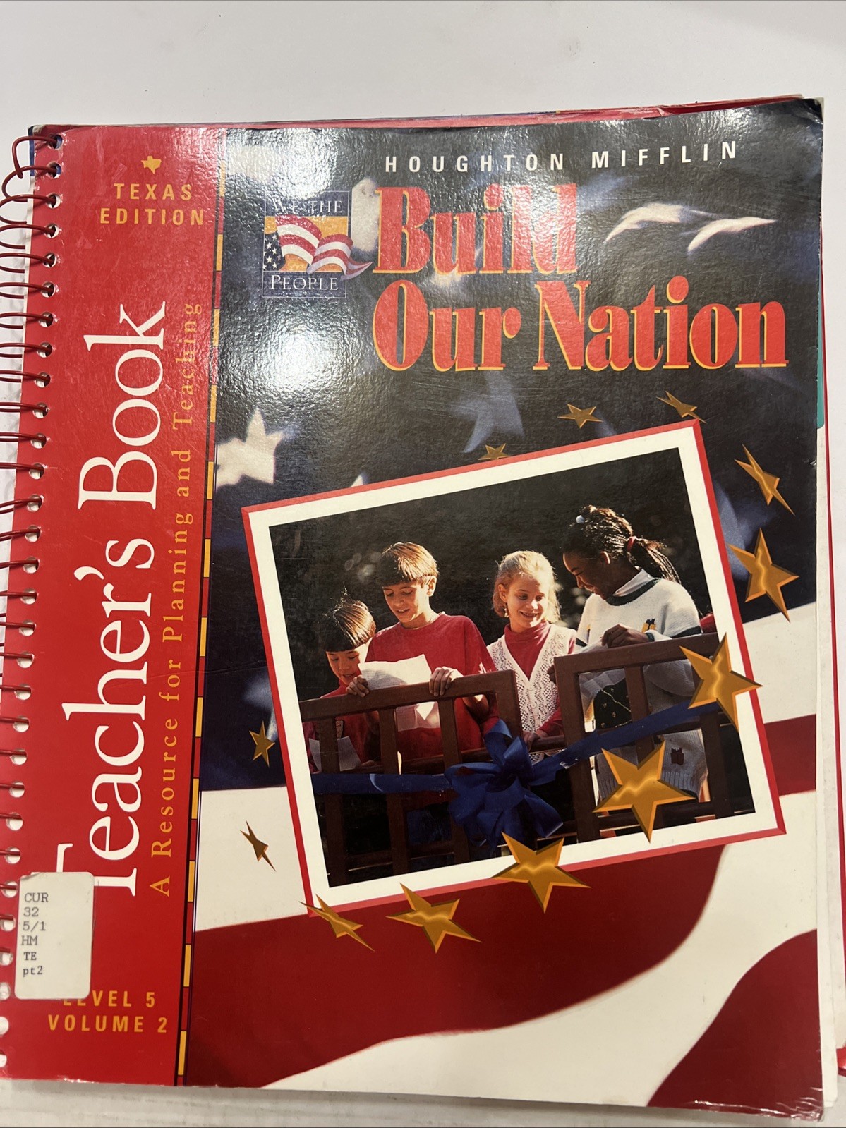 BUILD OUR NATION, TEACHER’S EDITION -1997 – Texas Edition, LEVEL 5 – VOLUME 2