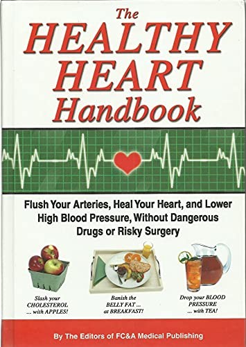 The Heart Healthy Handbook – Hardcover By FC&A Medical Publishing – GOOD