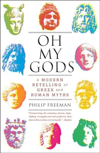 Oh My Gods: A Modern Retelling of Greek and Roman Myths – Paperback – VERY GOOD