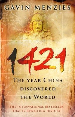 1421: The Year China Discovered the World by Menzies, Gavin