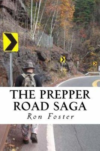 The Prepper Road Saga: Post Apocalyptic Survival Fiction Boxed Set Edition by