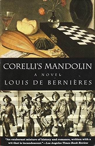 Corelli’s Mandolin: A Novel by Louis De Bernieres