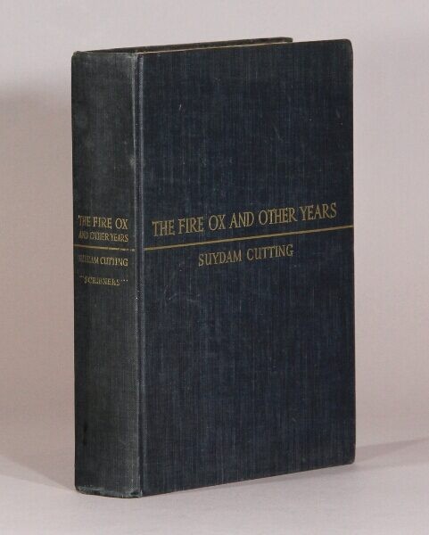 Suydam Cutting / The fire ox and other years 1st Edition 1940 Travel