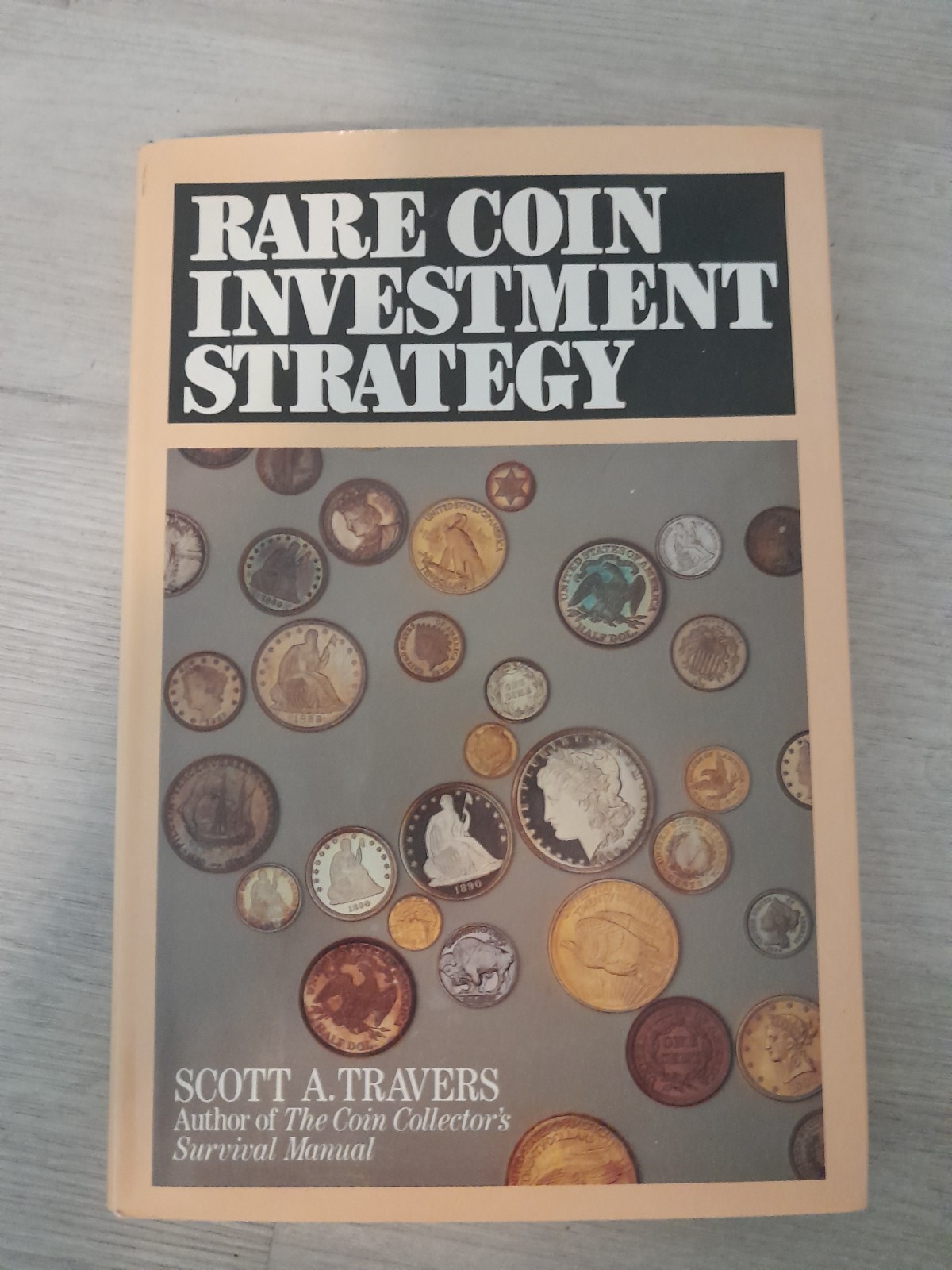 1986 Prentice Hall Rare Coin Investment Strategy Scott A. Travers 1st Edition HC
