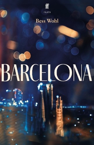 Bess Wohl Barcelona (Paperback) (UK IMPORT)