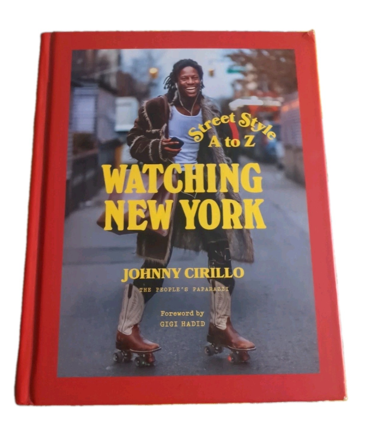 Watching New York: Street Style A to Z by Johnny Cirillo: New