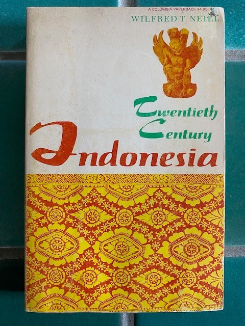 Twentieth-Century Indonesia by Wilfred Neill (1973, Trade Paperback) acceptable