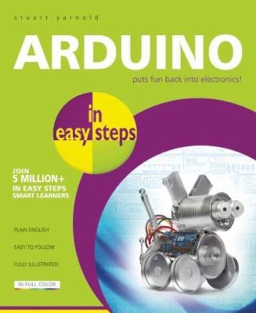 Arduino in Easy Steps Paperback Stuart Yarnold