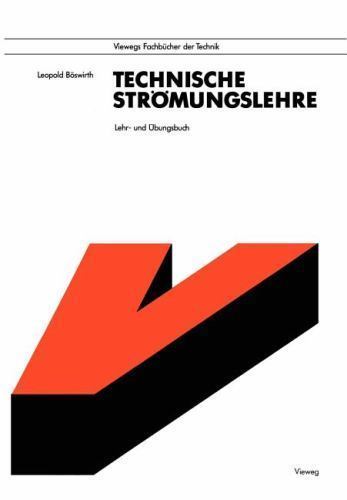 Technische Strömungslehre: Lehr- und Übungsbuch (German Edition) by