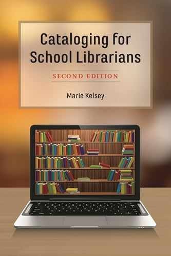 Cataloging for School Librarians – Paperback, by Kelsey Marie – Very Good j