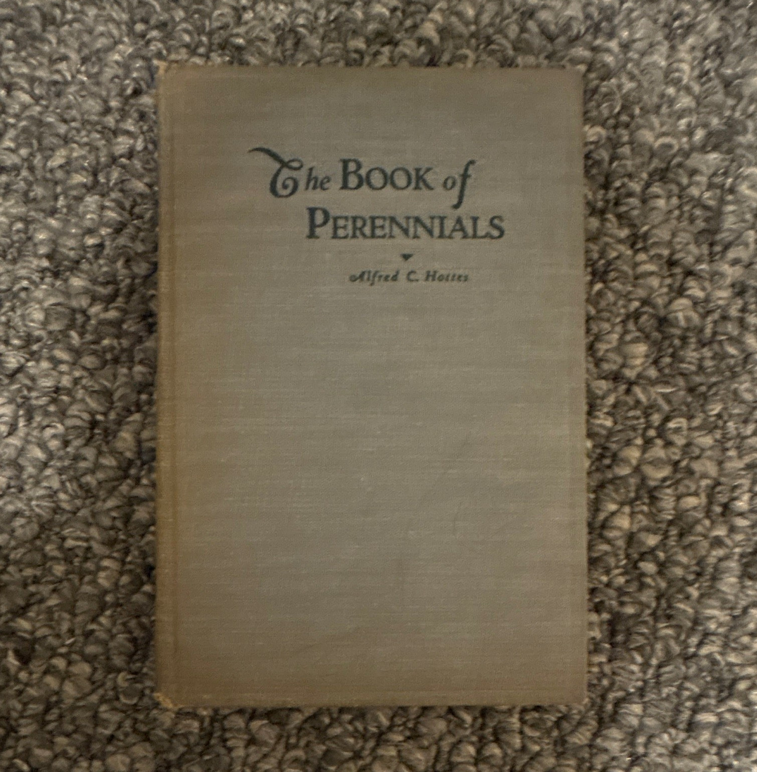 Alfred Carl Hottes The Book of Perennials (HC) Sixth Ed. Illustrated 1942