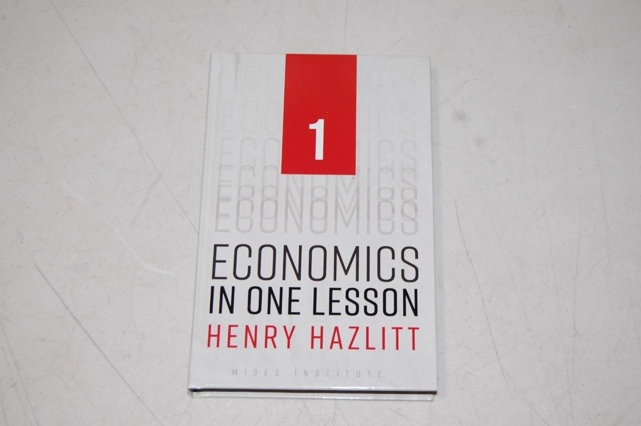 New – Economics in One/1 Lesson by Henry Hazlitt – Mises Institute (1988)