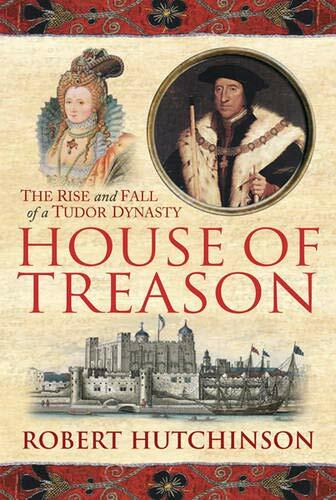 House of Treason By Robert Hutchinson