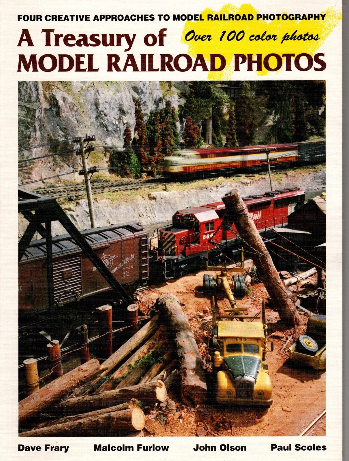 A Treasury of Model Railroad Photos: Four Creative Approaches to Model Railr…