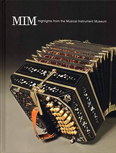 MIM Highlights from the Musical Instrument Museum 2012 (2012-05-03) – GOOD