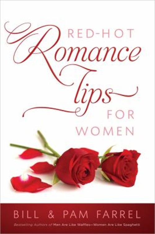 Red-Hot Romance Tips for Women Paperback Pam, Farrel, Bill Farrel