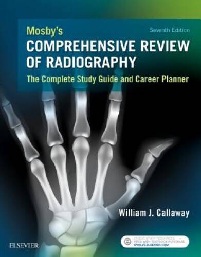 Mosby’s Comprehensive Review of Radiography: The Complete Study Guid – VERY GOOD