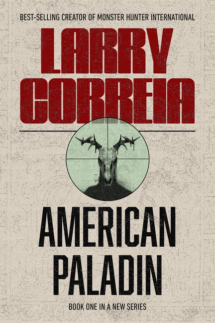 American Paladin Hardcover by Larry Correia