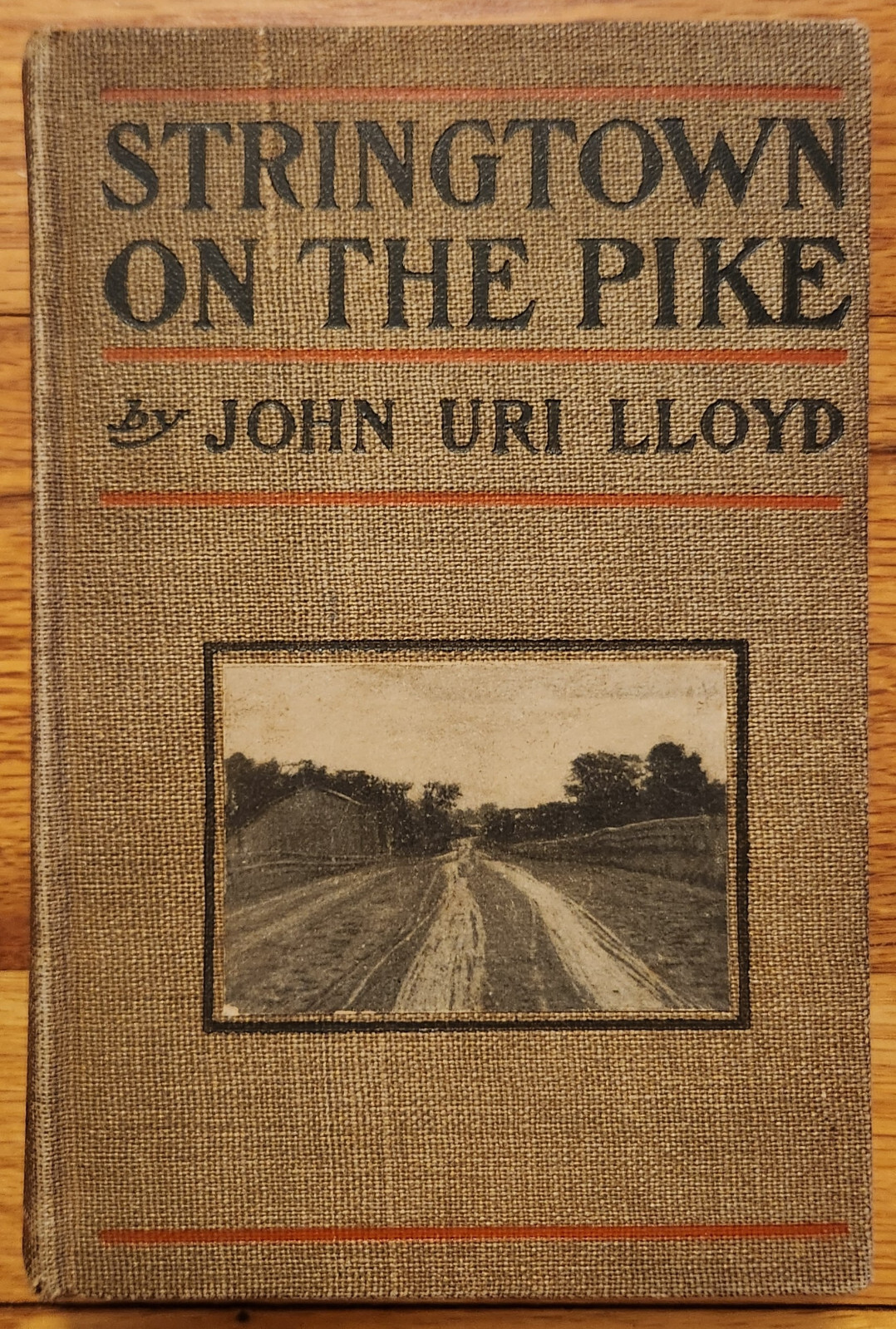 Stringtown On The Pike HC Book John Uri Lloyd 1901