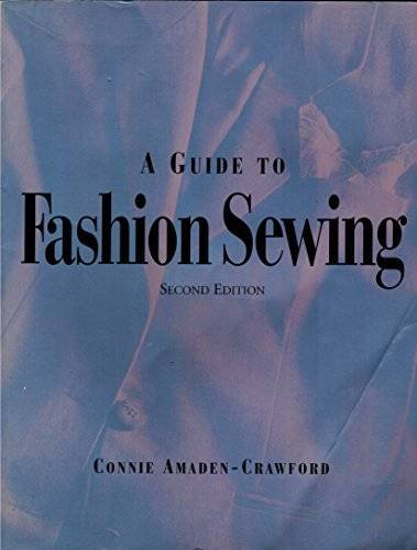 Guide to Fashion Sewing – Paperback By Amaden-Crawford, Connie – GOOD