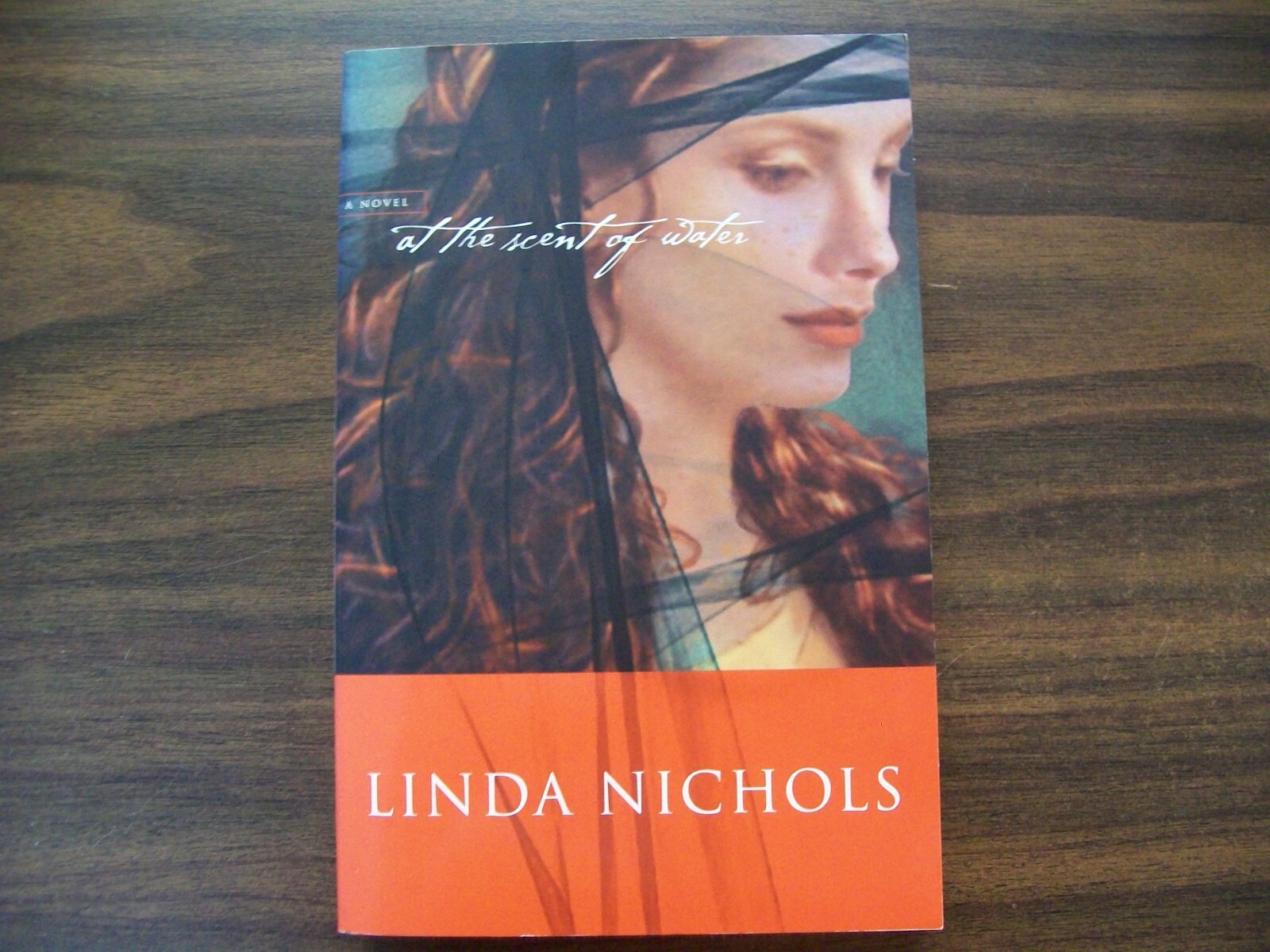 At the Scent of Water by Linda Nichols (2004) -Pub by Bethany House – Very Fine