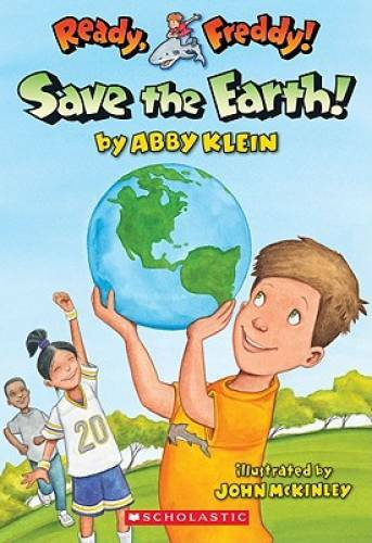 Ready, Freddy! #25: Save the Earth! – Paperback By Klein, Abby – VERY GOOD