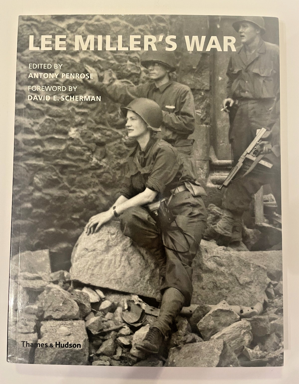 Lee Miller’s War: Photographer and Correspondent w/ the Allies in Europe 1944 NF