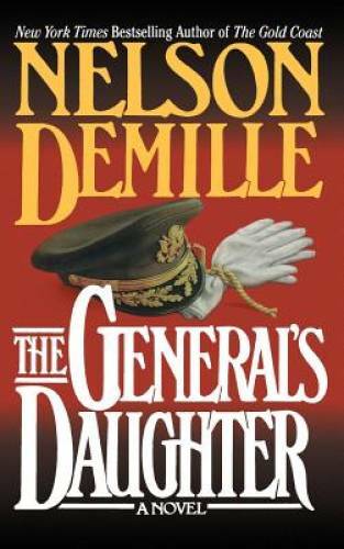 The General’s Daughter – Hardcover By Nelson DeMille – GOOD