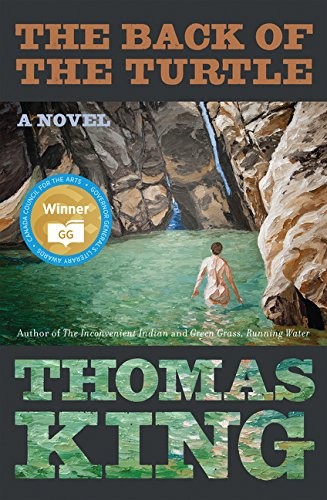 THE BACK OF THE TURTLE By Thomas King – Hardcover **Mint Condition**