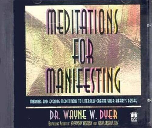Meditations for Manifesting – Audio CD By Dyer, Dr Wayne W – GOOD