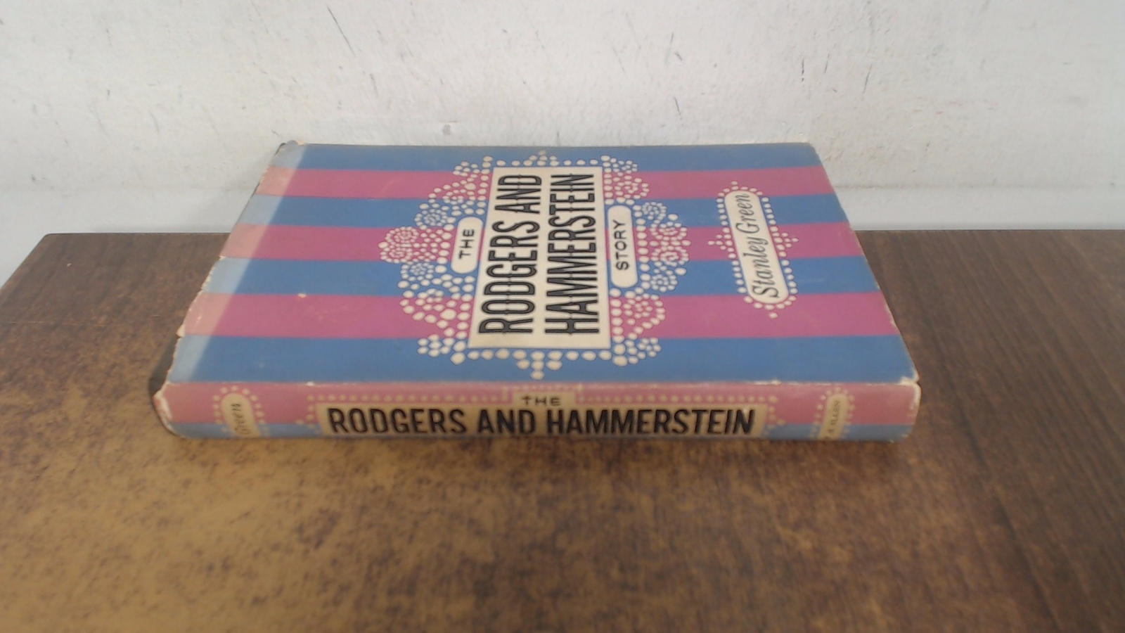 The Rogers and Hammerstein Story, Stanley Green, W.H. Allen, 1963