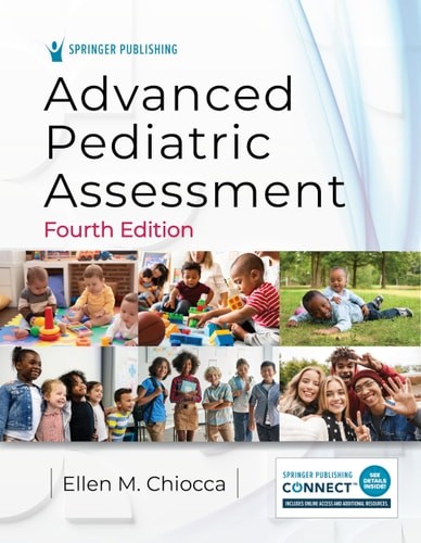 Advanced Pediatric Assessment, Chiocca PhD APRN CPNP-PC, Ellen M., Very Good B
