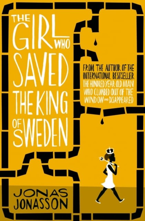 The Girl Who Saved the King of Sweden Paperback Jonas Jonasson