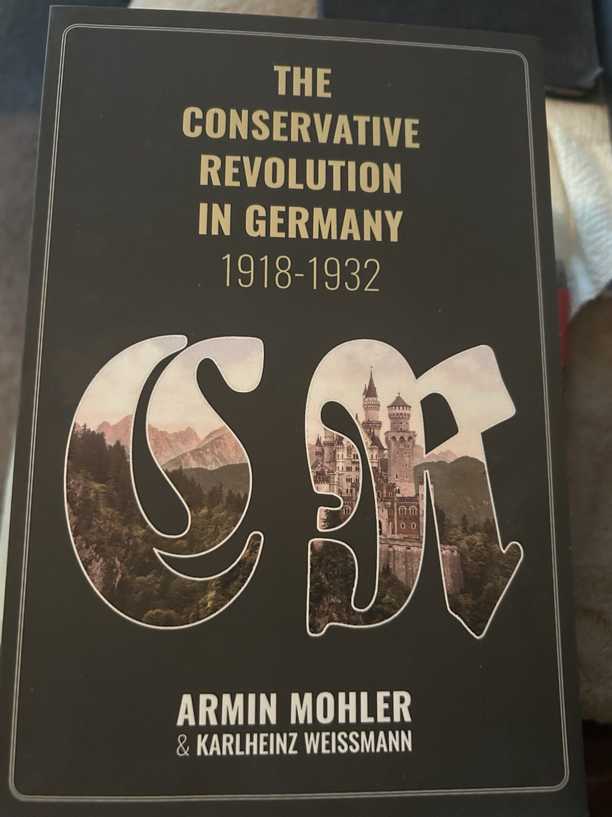 The Conservative Revolution In Germany 1918-1932, Armin Mohler Paperback