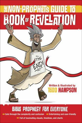 The Non-Prophet’s Guide to the Book of Revelation: Bible Prophecy for Everyone