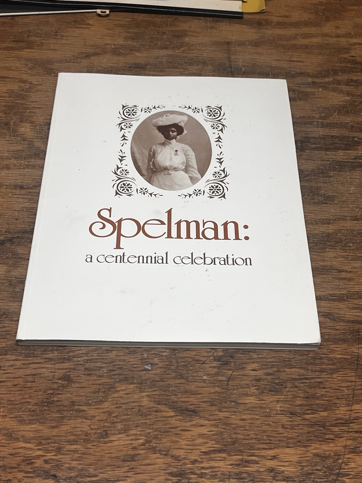 Spelman: A Centennial Celebration 1881-1981 Atlanta Ga HBCU African American