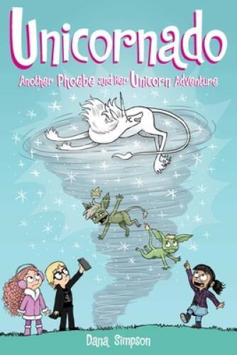 Unicornado: Another Phoebe and Her Unicorn Adventure (Volume 16) – VERY GOOD