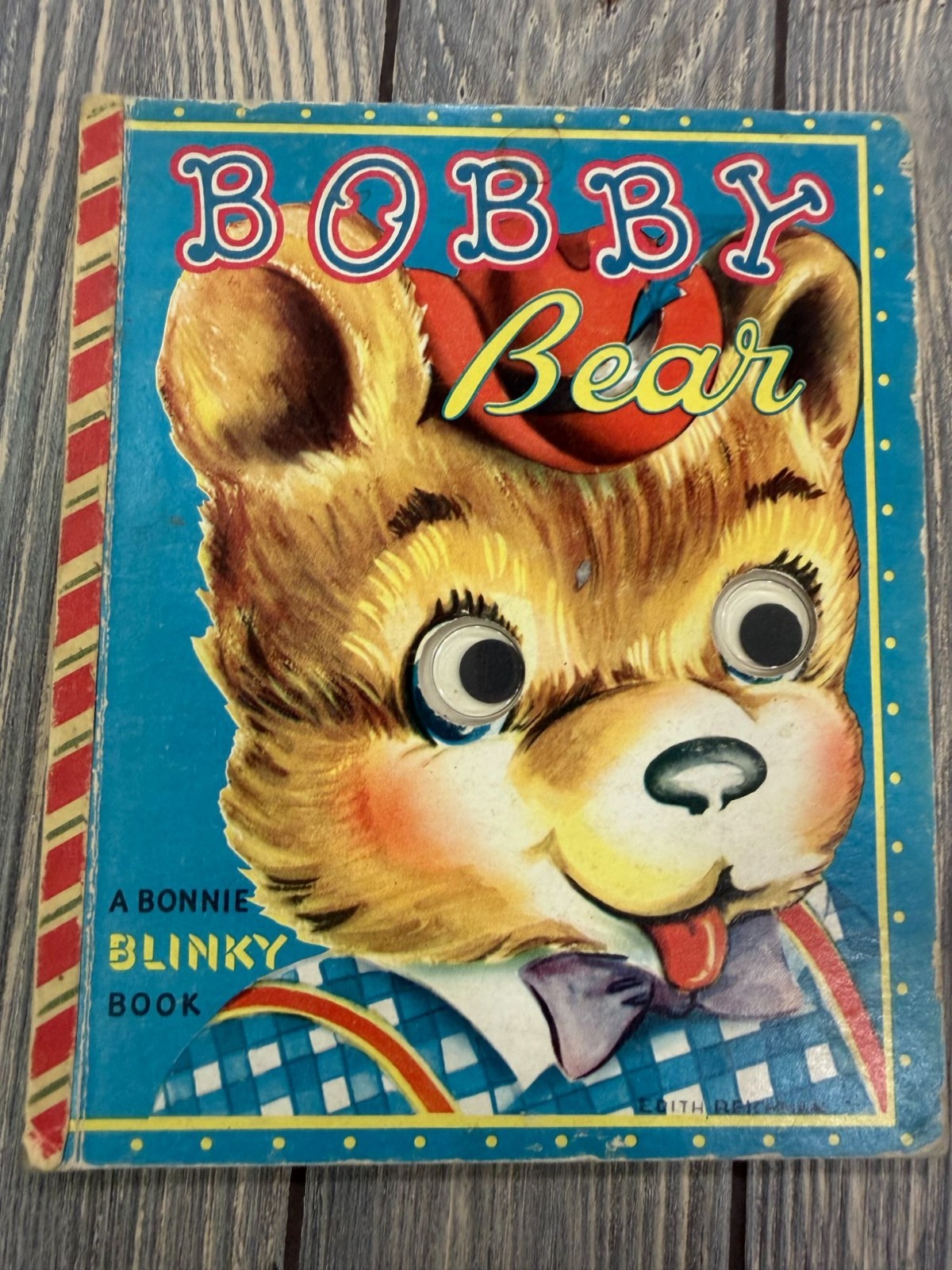 Vintage 1950 Bobby Bear Bonnie Blinky Childrens Book Samuel Lowe Co Kenosha WI